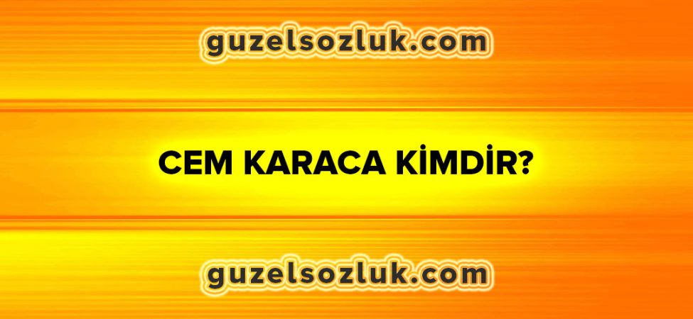 Cem Karaca Kimdir?