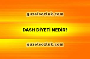 DASH Diyeti Nedir?