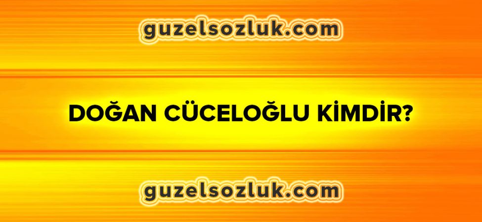 Doğan Cüceloğlu Kimdir?