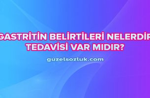 Gastritin Belirtileri Nelerdir ve Tedavisi Var mıdır?