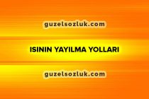 Isının Yayılma Yolları