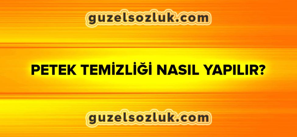 Petek Temizliği Nasıl Yapılır?