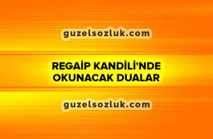 Regaip Kandili'nde Okunacak Dualar Nelerdir?