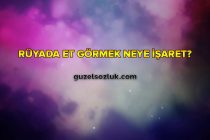 Rüyada Et Görmek Neye İşaret?