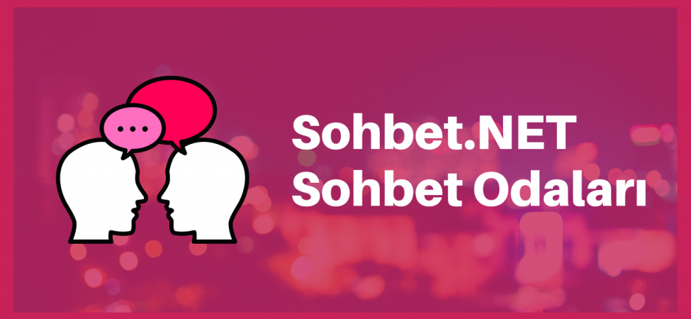 Sohbet.NET Sohbet Odaları