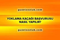 Yoklama Kaçağı Başvurusu Nasıl Yapılır?