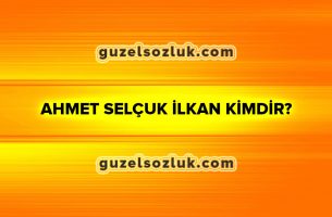 Ahmet-Selçuk-İlkan