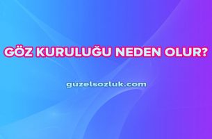 Göz Kuruluğu Neden Olur?