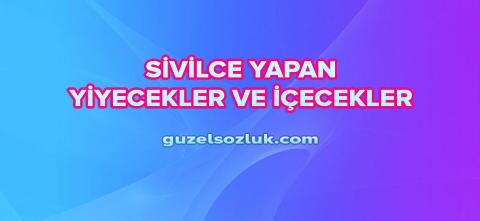 Sivilce Yapan Yiyecekler ve İçecekler Nelerdir?