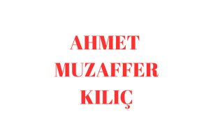 ahmet-muzaffer-kilic-kim-nereli-hayati-esi-biyografi-milletvekili.jpg
